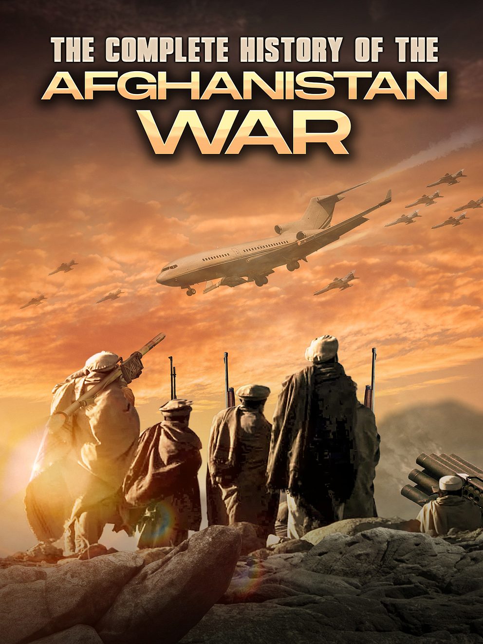 The Complete History of the Afghanistan War