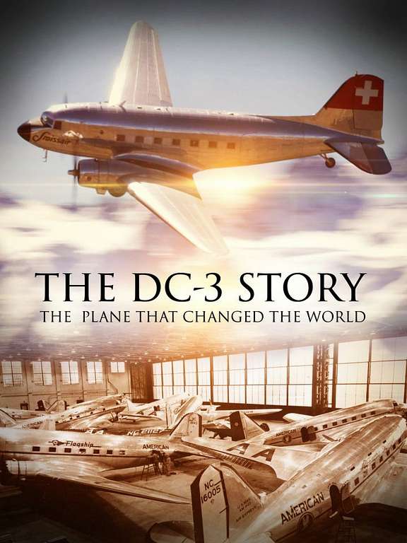 The DC-3 Story: The Plane That Changed The World