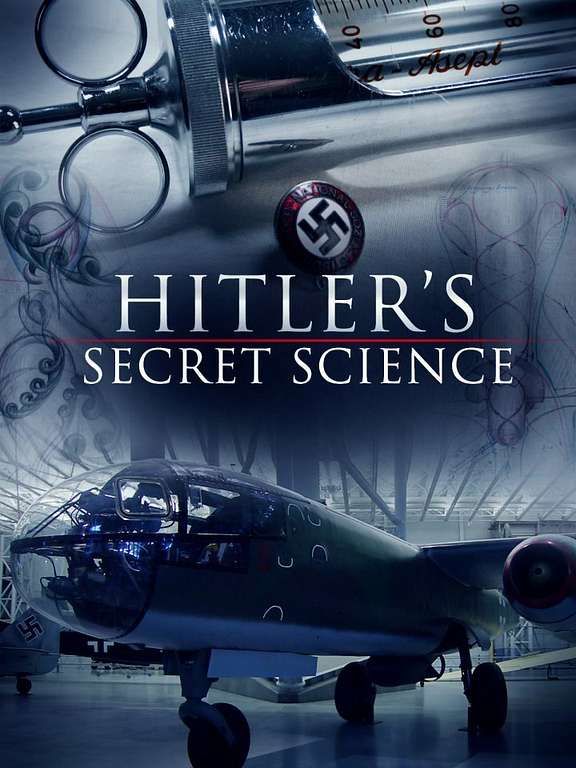 Hitler’s Secret Science